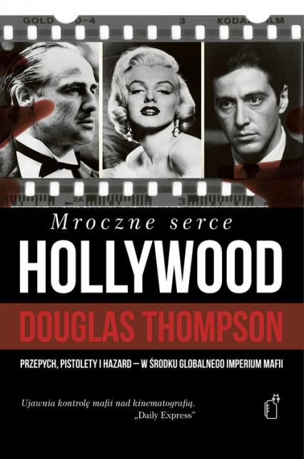 Mroczne serce Hollywood - Douglas Thompson | okładka