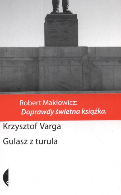 Gulasz z turula - Krzysztof  Varga | okładka