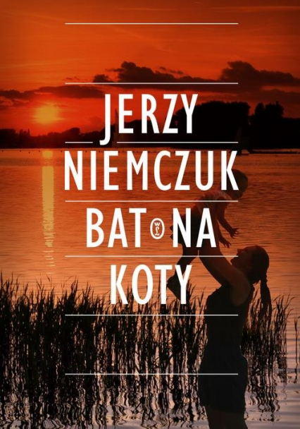 Bat na koty - Jerzy Niemczuk | okładka