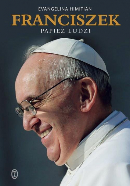Franciszek Papież ludzi - Evangelina Himitian | okładka