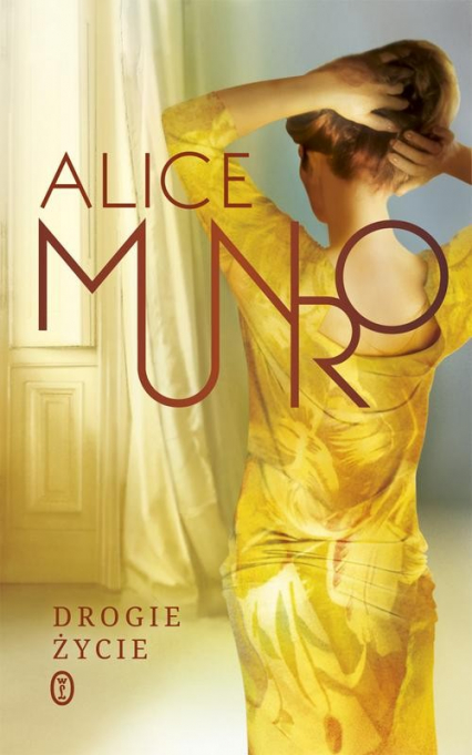 Drogie życie - Alice Munro | okładka