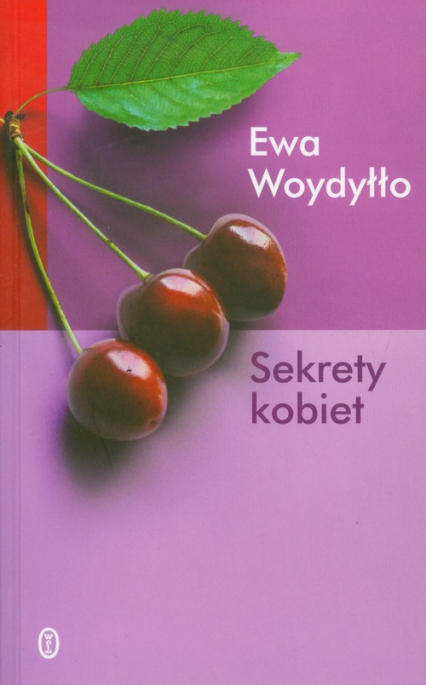 Sekrety kobiet - Ewa Woydyłło | okładka