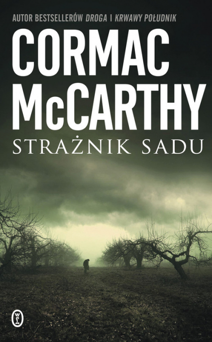 Strażnik sadu - Cormac McCarthy, McCarthy Cormac | okładka
