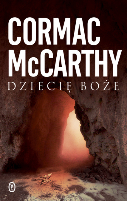 Dziecię boże - Cormac McCarthy, McCarthy Cormac | okładka