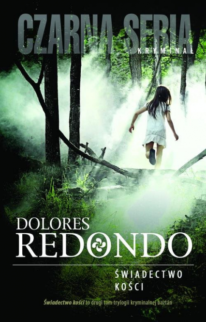 Świadectwo kości - Dolores Redondo | okładka