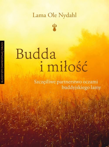Budda i miłość - Lama Ole Nydahl | okładka