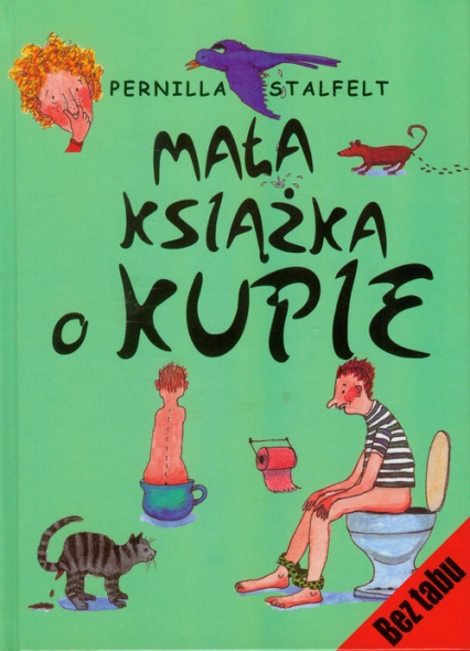 Mała książka o kupie - Pernilla Stalfelt | okładka