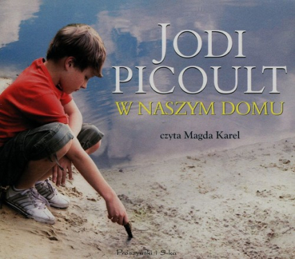 W naszym domu - Jodi Picoult | okładka