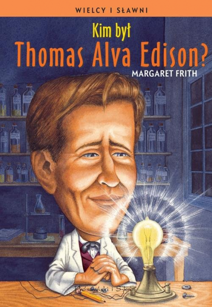 Kim był Thomas Alva Edison? - Margaret Firth | okładka