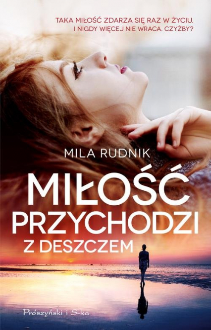 Miłość przychodzi z deszczem - Mila Rudnik | okładka
