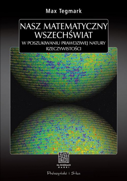 Nasz matematyczny wszechświat - Max Tegmark | okładka