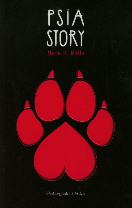 Psia story - Mark B. Mills | okładka