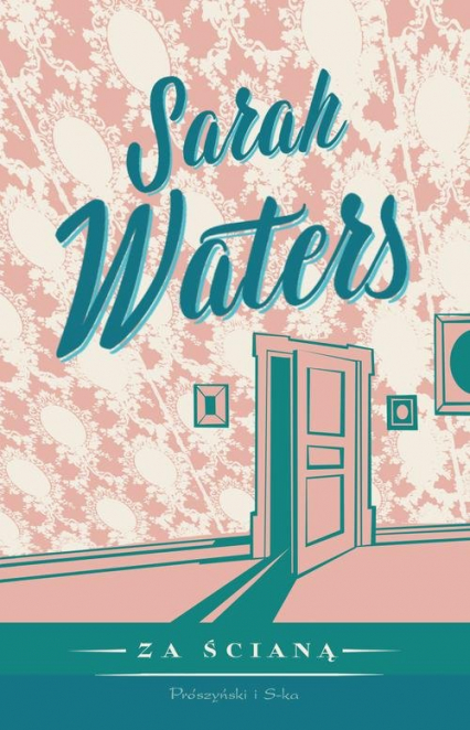 Za ścianą - Sarah Waters | okładka