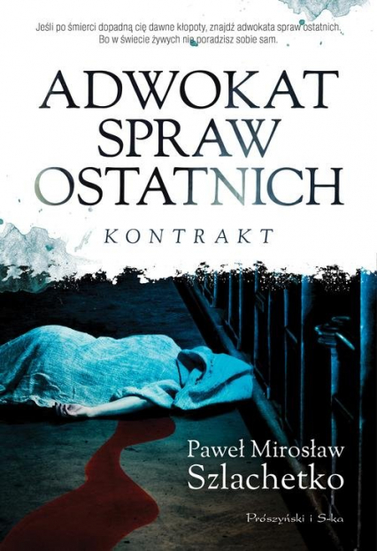 Adwokat spraw ostatnich - Paweł Mirosław Szlachetko | okładka