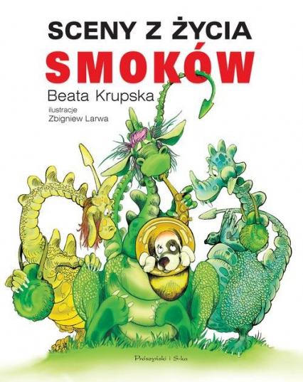 Sceny z życia smoków - Beata Krupska | okładka