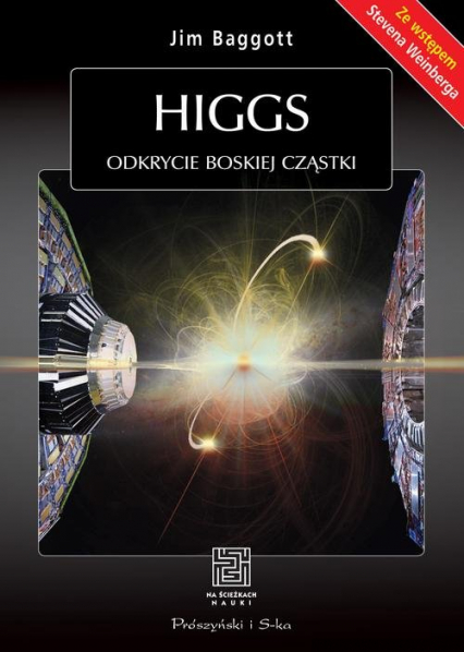 Higgs. Odkrycie boskiej cząstki - Jim Baggott | okładka