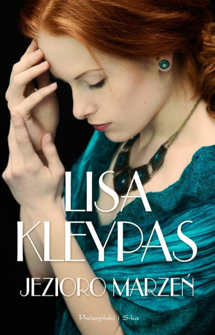 Jezioro marzeń - Lisa Kleypas | okładka