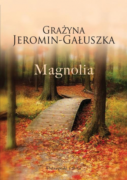 Magnolia - Grażyna Jeromin-Gałuszka | okładka