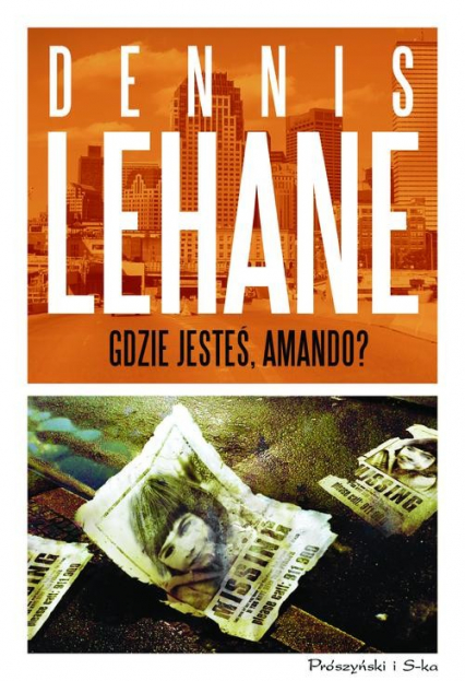 Gdzie jesteś Amando - Dennis Lehane | okładka