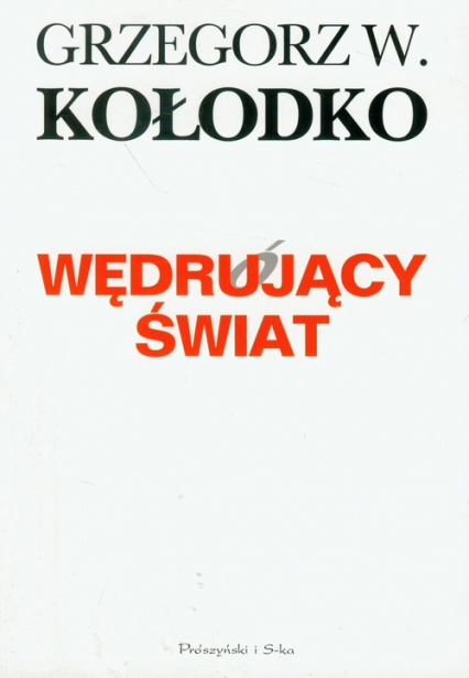Wędrujący świat - Grzegorz W. Kołodko | okładka