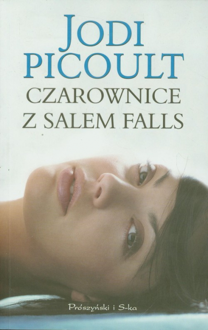 Czarownice z Salem Falls - Jodi Picoult | okładka