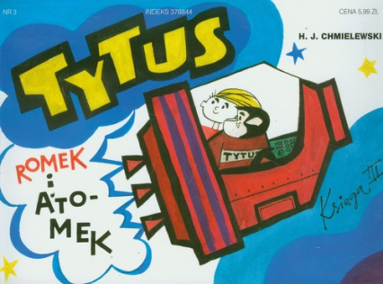 Tytus Romek i Atomek. Księga III. Tytus kosmonautą - Henryk Jerzy Chmielewski | okładka