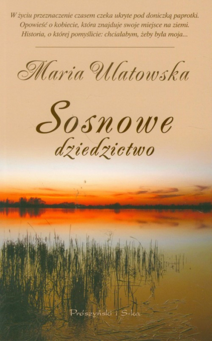 Sosnowe dziedzictwo - Maria Ulatowska | okładka