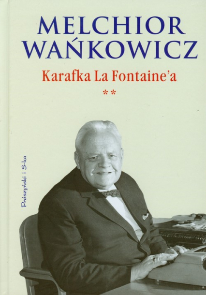 Karafka La Fontaine'a. Tom 2 - Melchior Wańkowicz | okładka