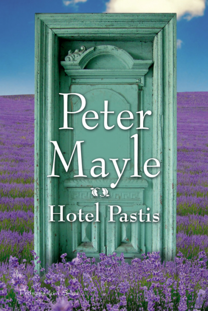 Hotel Pastis - Peter Mayle | okładka