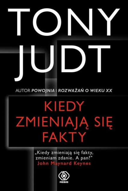 Kiedy zmieniają się fakty - Tony  Judt | okładka