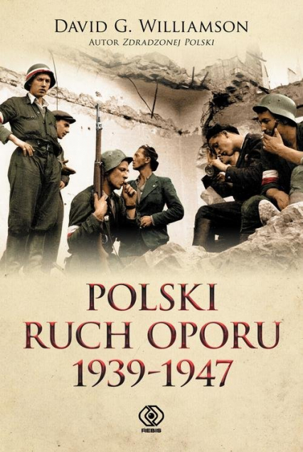Polski ruch oporu 1939-1947 - David G. Williamson | okładka