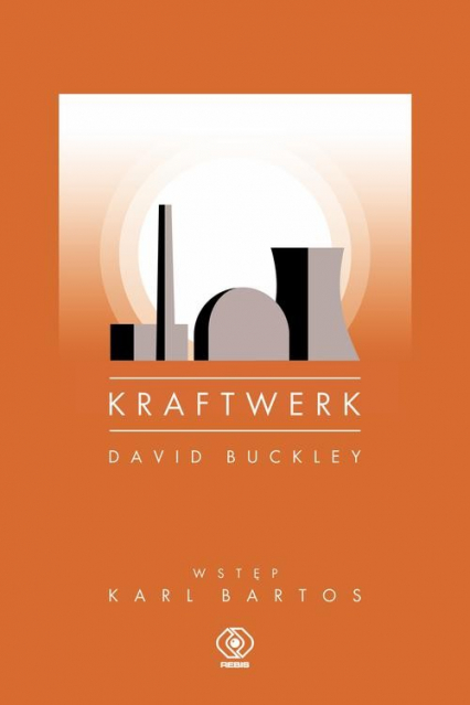 Kraftwerk - David  Buckley | okładka