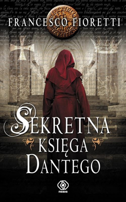 Sekretna księga Dantego - Francesco  Fioretti | okładka