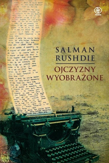 Ojczyzny wyobrażone - Salman Rushdie | okładka