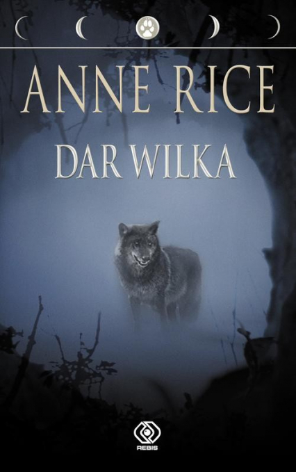 Dar wilka - Anne Rice | okładka