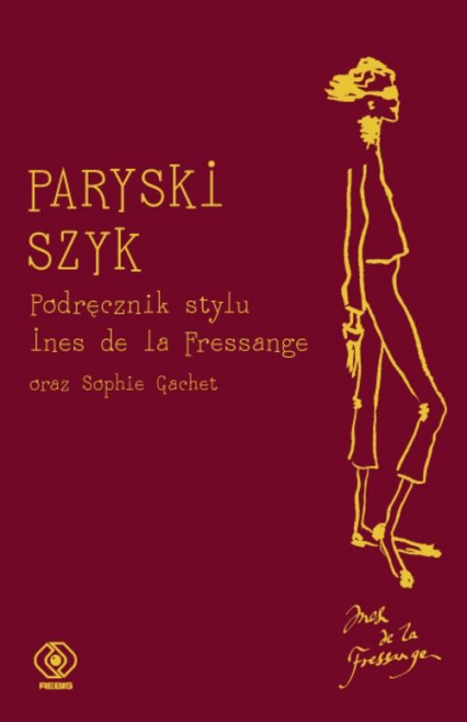 Paryski szyk. Podręcznik stylu - Ines  Fressange | okładka