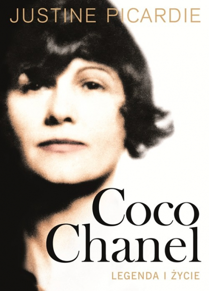 Coco Chanel. Legenda i życie - Justine Picardie | okładka
