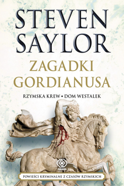 Zagadki Gordianusa - Steven Saylor | okładka