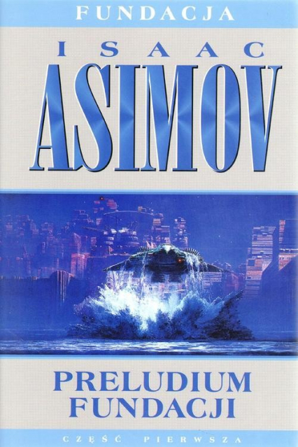 Preludium fundacji - Isaac Asimov | okładka