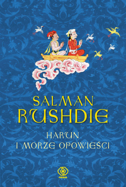Harun i Morze. Opowieści - Salman Rushdie | okładka