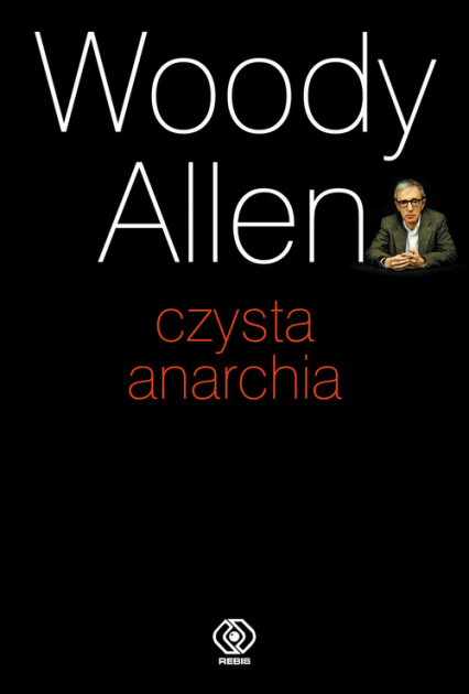 Czysta anarchia - Woody Allen | okładka
