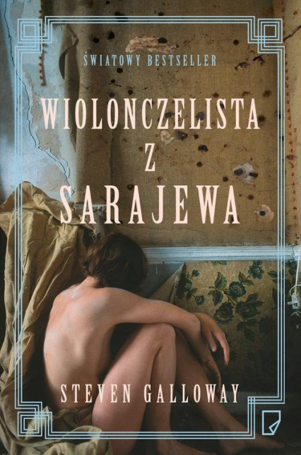 Wiolonczelista z Sarajewa - Steven  Galloway | okładka