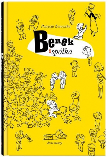 Benek i spółka - Patrycja Zarawska | okładka