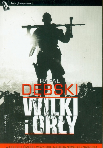 Wilki i Orły - Rafał Dębski | okładka