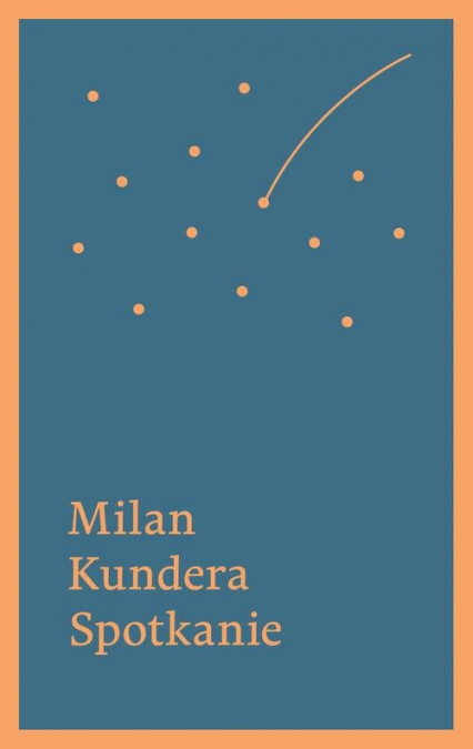 Spotkanie - Milan Kundera | okładka