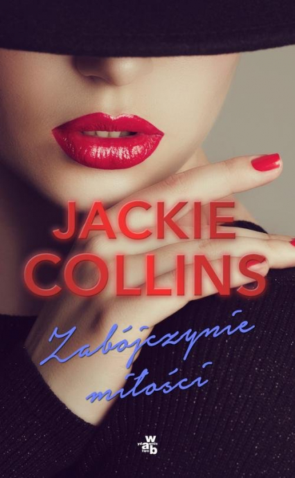 Zabójczyni miłości - Jackie Collins | okładka