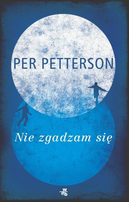 Nie zgadzam się - Per Petterson | okładka