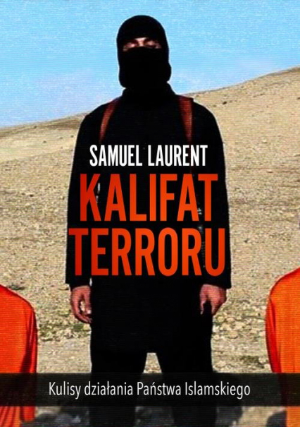 Kalifat terroru - Samuel  Laurent | okładka