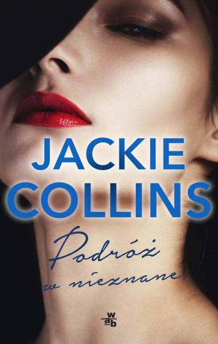Podróż w nieznane - Jackie Collins | okładka