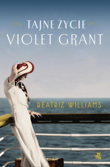 Tajne życie Violet Grant - Beatriz Williams | okładka